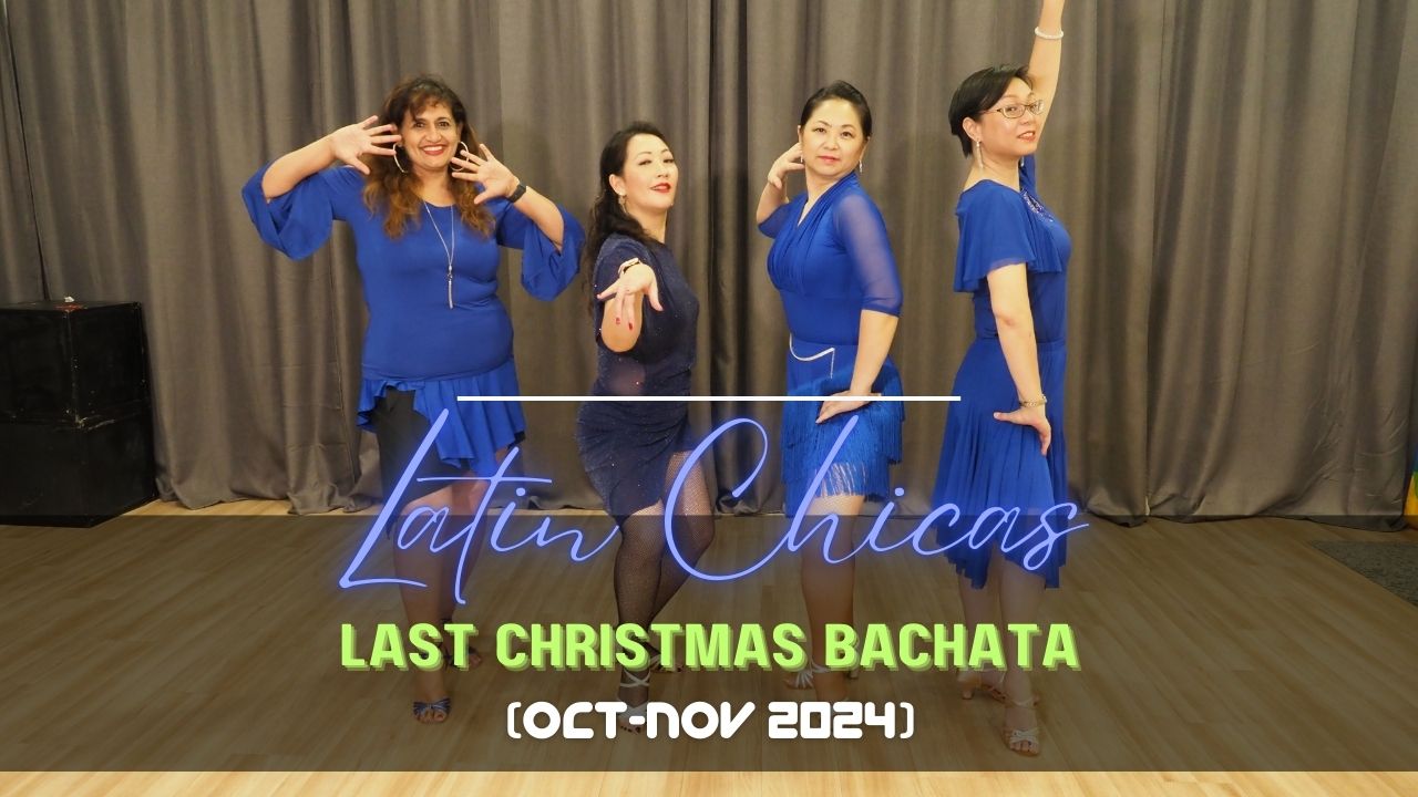 LATIN CHICAS - Last Christmas Bachata (Oct-Nov 2024).jpg